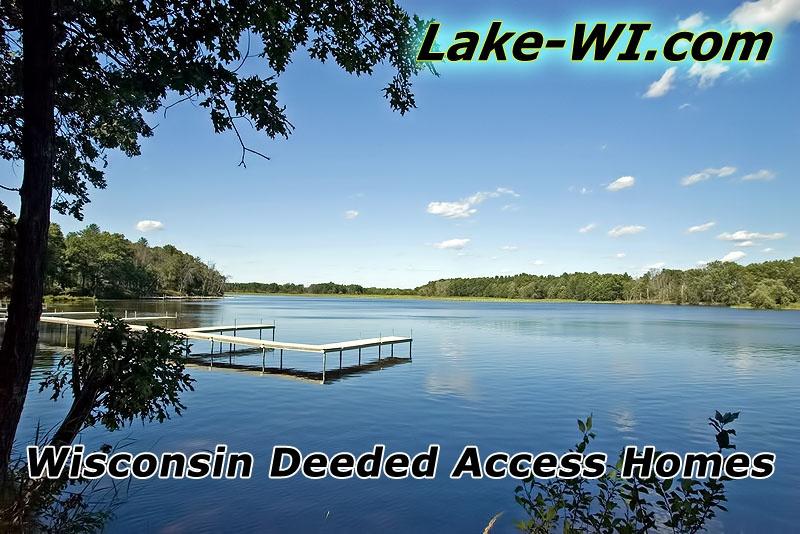 Wisconsin Homes Deeded Access Homes for Sale WI Lake Water Rights
